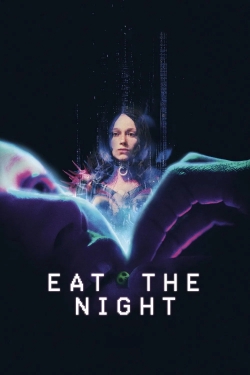 Eat the Night Eat the Night