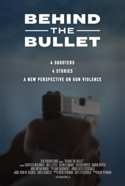 Behind the Bullet Behind the Bullet