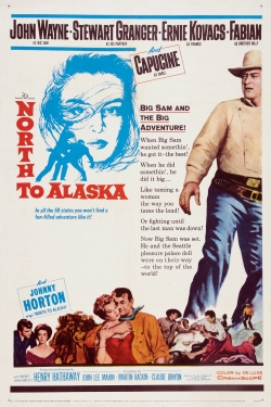 North to Alaska North to Alaska