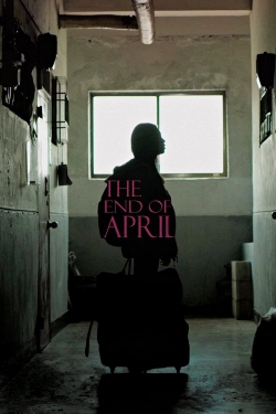 The End of April The End of April