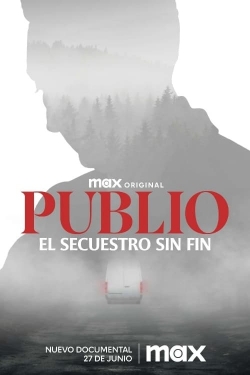 Publio. The Never Ending Kidnapping Publio. The Never Ending Kidnapping