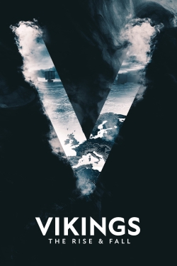 Vikings: The Rise & Fall Vikings: The Rise & Fall