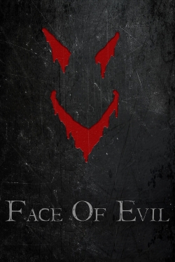 Face of Evil Face of Evil