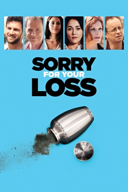 Sorry For Your Loss Sorry For Your Loss
