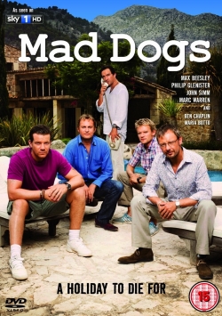 Mad Dogs Mad Dogs