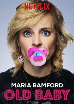 Maria Bamford: Old Baby Maria Bamford: Old Baby