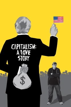 Capitalism: A Love Story Capitalism: A Love Story