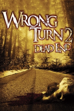 Wrong Turn 2: Dead End Wrong Turn 2: Dead End