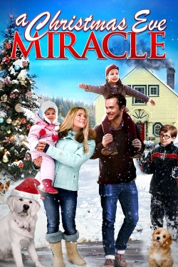 A Christmas Eve Miracle A Christmas Eve Miracle