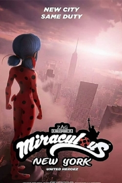 Miraculous World: New York, United HeroeZ Miraculous World: New York, United HeroeZ