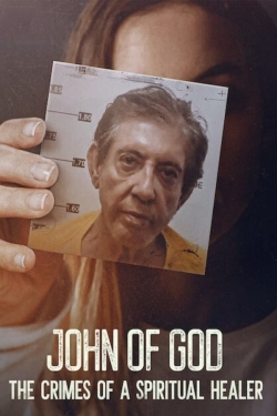 John of God: The Crimes of a Spiritual Healer John of God: The Crimes of a Spiritual Healer
