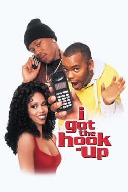 I Got the Hook Up I Got the Hook Up