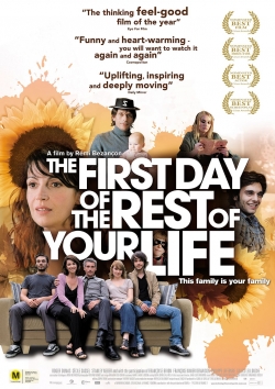 The First Day of the Rest of Your Life The First Day of the Rest of Your Life