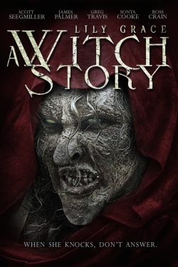 Lily Grace: A Witch Story Lily Grace: A Witch Story
