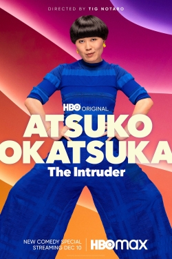 Atsuko Okatsuka: The Intruder Atsuko Okatsuka: The Intruder