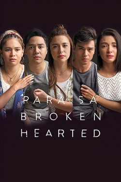 For the Broken Hearted For the Broken Hearted
