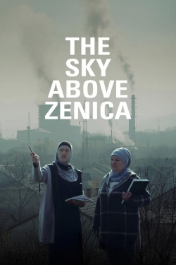 The Sky Above Zenica The Sky Above Zenica