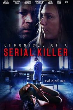 Chronicle of a Serial Killer Chronicle of a Serial Killer