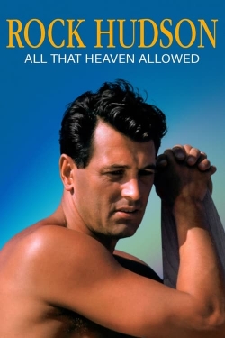 Rock Hudson: All That Heaven Allowed Rock Hudson: All That Heaven Allowed