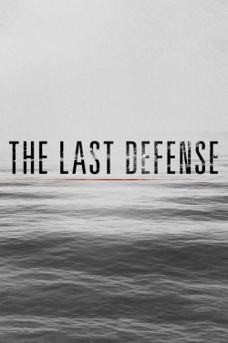 The Last Defense The Last Defense
