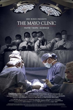 The Mayo Clinic, Faith, Hope and Science The Mayo Clinic, Faith, Hope and Science