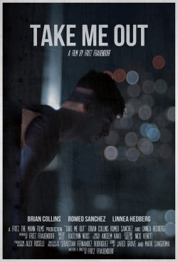Take Me Out Take Me Out