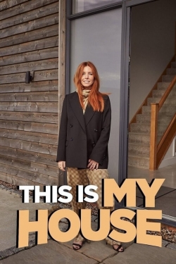 This Is My House This Is My House