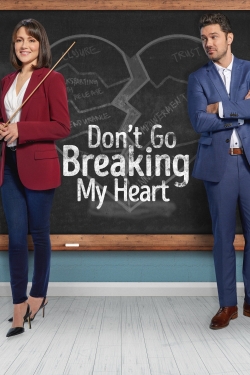 Don't Go Breaking My Heart Don't Go Breaking My Heart
