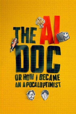 The AI Doc: Or How I Became an Apocaloptimist The AI Doc: Or How I Became an Apocaloptimist