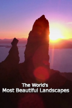 The World's Most Beautiful Landscapes The World's Most Beautiful Landscapes