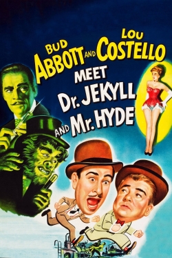 Abbott and Costello Meet Dr. Jekyll and Mr. Hyde Abbott and Costello Meet Dr. Jekyll and Mr. Hyde