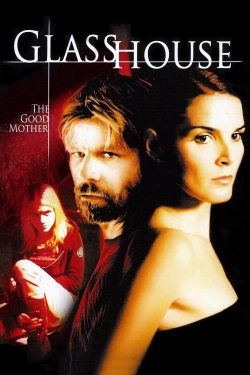 Glass House: The Good Mother Glass House: The Good Mother
