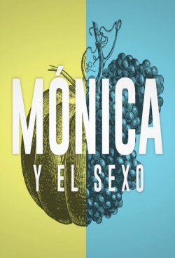 Mónica y el Sexo Mónica y el Sexo