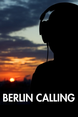 Berlin Calling Berlin Calling