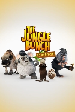 The Jungle Bunch: To the Rescue The Jungle Bunch: To the Rescue