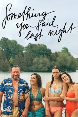 Something You Said Last Night Something You Said Last Night