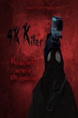 4K Killer 4K Killer