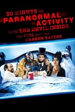 30 Nights of Paranormal Activity With the Devil Inside the Girl With the Dragon Tattoo 30 Nights of Paranormal Activity With the Devil Inside the Girl With the Dragon Tattoo