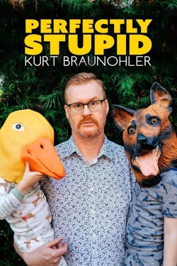 Kurt Braunohler: Perfectly Stupid Kurt Braunohler: Perfectly Stupid