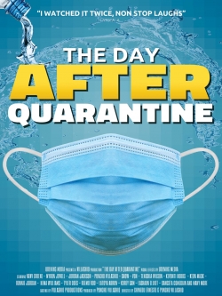 The Day After Quarantine The Day After Quarantine