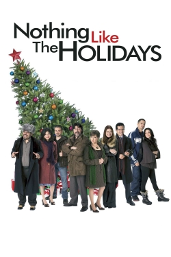 Nothing Like the Holidays Nothing Like the Holidays