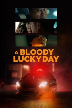 A Bloody Lucky Day A Bloody Lucky Day