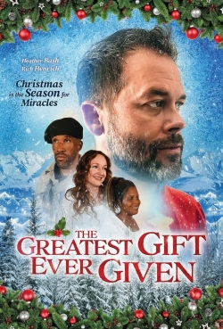 The Greatest Gift Ever Given The Greatest Gift Ever Given