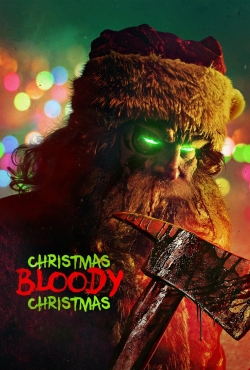 Christmas Bloody Christmas Christmas Bloody Christmas