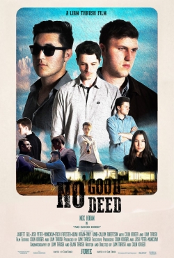 No Good Deed No Good Deed
