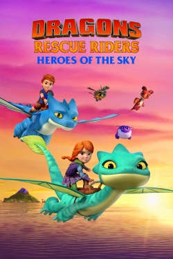 Dragons Rescue Riders: Heroes of the Sky Dragons Rescue Riders: Heroes of the Sky