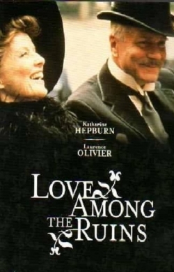 Love Among the Ruins Love Among the Ruins