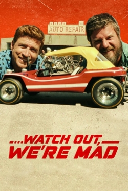 Watch Out, We're Mad Watch Out, We're Mad