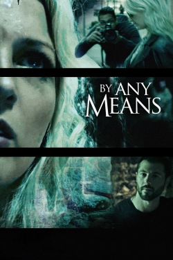 By Any Means By Any Means