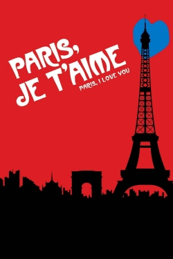 Paris, Je T'Aime Paris, Je T'Aime